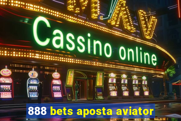 888 bets aposta aviator